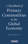 Cover: A Handbook of Primary Commodities in the Global Economy - Cambridge University Press