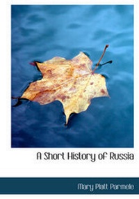 Abbildung von: A Short History of Russia - BiblioLife