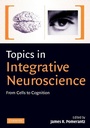 Cover: Topics in Integrative Neuroscience - Cambridge University Press