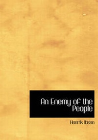 Abbildung von: An Enemy of the People - BiblioLife