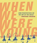 Cover: When We Were Young - University of California Press