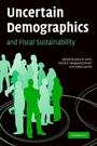 Cover: Uncertain Demographics and Fiscal Sustainability - Cambridge University Press