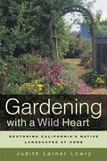 Cover: Gardening with a Wild Heart - University of California Press