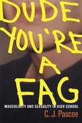 Cover: Dude, You're a Fag - University of California Press