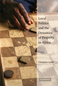 Cover: Local Politics and the Dynamics of Property in Africa - Cambridge University Press