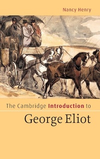 Enlarge image Cover: The Cambridge Introduction to George Eliot - Cambridge University Press