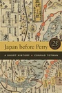 Cover: Japan before Perry - University of California Press