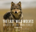 Cover: The Last Wild Wolves - University of California Press