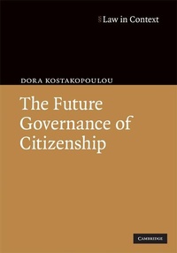 Abbildung von: The Future Governance of Citizenship - Cambridge University Press