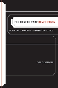Abbildung von: The Health Care Revolution - University of California Press