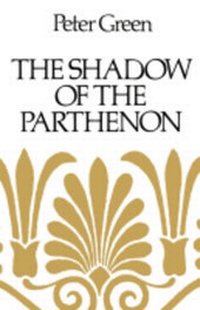 Enlarge image Cover: The Shadow of the Parthenon - University of California Press