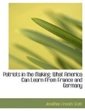 Cover: Patriots in the Making - BiblioLife