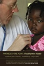 Cover: Partner to the Poor - University of California Press