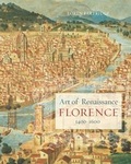 Cover: Art of Renaissance Florence, 1400-1600 - University of California Press