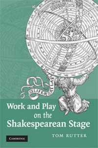 Enlarge image Cover: Work and Play on the Shakespearean Stage - Cambridge University Press