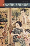 Cover: Shanghai Splendor - University of California Press
