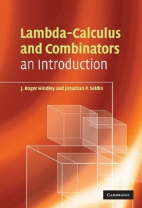 Enlarge image Cover: Lambda-Calculus and Combinators - Cambridge University Press