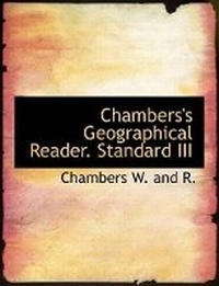 Enlarge image Cover: Chambers's Geographical Reader. Standard III - BiblioLife