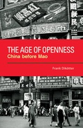 Cover: The Age of Openness - University of California Press