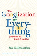 Cover: The Googlization of Everything - University of California Press