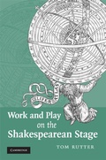 Cover: Work and Play on the Shakespearean Stage - Cambridge University Press