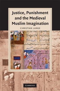 Abbildung von: Justice, Punishment and the Medieval Muslim Imagination - Cambridge University Press