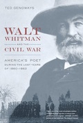 Cover: Walt Whitman and the Civil War - University of California Press