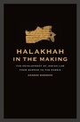 Cover: Halakhah in the Making - University of California Press