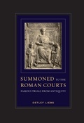 Cover: Summoned to the Roman Courts - University of California Press