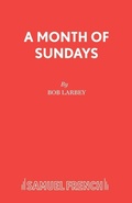 Cover: A Month of Sundays - Samuel French Ltd