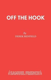 Enlarge image Cover: Off the Hook - Samuel French Ltd