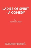 Cover: Ladies of Spirit - Samuel French Ltd