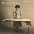 Cover: The Face in the Lens - University of California Press