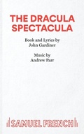 Cover: Dracula Spectacula: Libretto - Samuel French Ltd