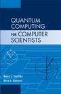 Cover: Quantum Computing for Computer Scientists - Cambridge University Press