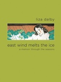 Cover: East Wind Melts the Ice - University of California Press
