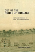 Cover: Out of the House of Bondage - Cambridge University Press