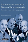Cover: Religion and American Foreign Policy, 1945-1960 - Cambridge University Press