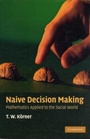 Cover: Naive Decision Making - Cambridge University Press