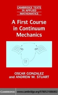Enlarge image Cover: A First Course in Continuum Mechanics - Cambridge University Press