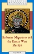 Cover: Barbarian Migrations and the Roman West, 376-568 - Cambridge University Press