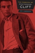 Cover: The Passion of Montgomery Clift - University of California Press