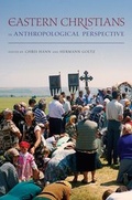 Cover: Eastern Christians in Anthropological Perspective - University of California Press