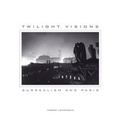 Cover: Twilight Visions - University of California Press