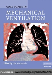 Enlarge image Cover: Core Topics in Mechanical Ventilation - Cambridge University Press