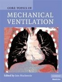 Enlarge image Cover: Core Topics in Mechanical Ventilation - Cambridge University Press