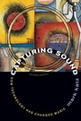 Cover: Capturing Sound - University of California Press