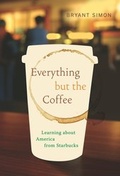 Cover: Everything but the Coffee - University of California Press