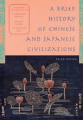 Cover: A Brief History of Chinese and Japanese Civilizations - Wadsworth Publishing Co Inc