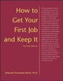 Cover: How to Get Your First Job and Keep It - NTC Publishing Group,U.S.